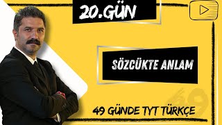 Sözcükte Anlam  49 Günde TYT Türkçe  20GÜN [upl. by Ryley]