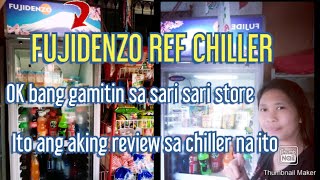 Quick review FUJIDENZO REF CHILLER Ito ang gamit ko na chiller sa sari sari store kowow [upl. by Areval]