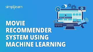 Movie Recommender System Using Machine Learning  Movie Recommender System Project  Simplilearn [upl. by Ithaman312]