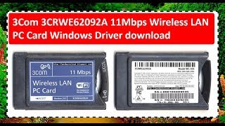 Driver 3Com 3CRWE62092A 11Mbps Wireless LAN PC Card Windows [upl. by Laeahcim]