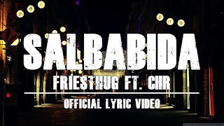 Salbabida  Friesthug ft CHR Official Lyric Video [upl. by Carlotta]