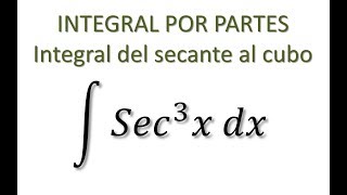 Integral por partes  Sec3x  Integral de Secante cubo [upl. by Manup]