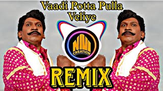 Vaadi Potta Pulla Veliye song remix tamil nivicreation vadivelusong comedyremix trendingremix [upl. by Allerym155]