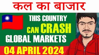 Nifty amp Banknifty Prediction for tomorrow 4th April 2024  Taiwan Earthquake Impact on Markets [upl. by Ahsiyn]