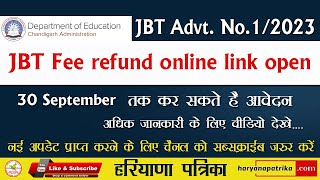 Chandigarh Education Department JBT Advt No 12023 Fee Refund online apply started [upl. by Philippa]