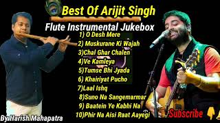 Best Of Arijit Singh 2024  Instrumental Songs Flute  Audio Jukebox  ArijitSingh Hit Songs [upl. by Nickolai]