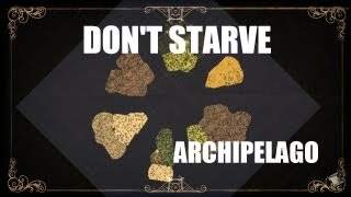 Dont Starves Adventure Mode Chapter 3  Archipelago [upl. by Christyna949]