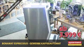 Aktion Bonamat Esprecious  Kaffeevollautomat ab 3999 € Netto zzgl MwSt [upl. by Sergio]