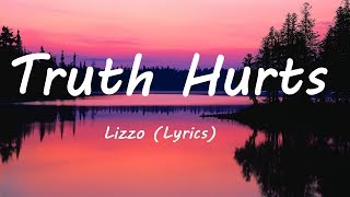 Truth Hurts  Lizzo Lyrics [upl. by Morel]