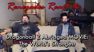 Renegades React to TeamFourStar  Dragonball Z Abridged MOVIE The Worlds Strongest [upl. by Abixah]