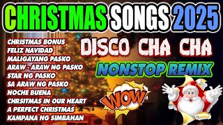 NONSTOP CHRISTMAS DISCO CHA CHA 2025 💥 CHRISTMAS BONUS x FELIZ NAVIDAD 💥CHRISTMAS SONGS BASS BOOSTED [upl. by Atilehs972]