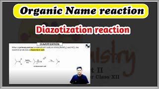 Diazotization reaction  Organic name reaction  IITJEE  NEET 2025 [upl. by Jojo512]