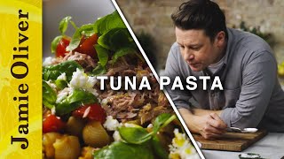 Tuna Pasta  Jamie Oliver [upl. by Le]