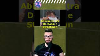 TI RICORDI ► De Rossi e Strootman il loro abbraccio Shorts [upl. by Henrik]