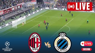 AC Milan vs Club Brugge LIVE  UEFA Champions League 202425  Full Match Streaming [upl. by Isyak]