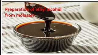 Preparation of ethyl alcohol ethanol from molasses [upl. by Atsirtal]