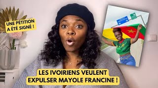 LES IVOIRIENS VEULENT EXPULSER MAYOLE FRANCINE [upl. by Ainesy]