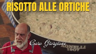 Risotto ortica e gorgonzola  La ricetta di Giorgione [upl. by Uni]