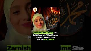 Zarnish Khan Claims She Left Showbiz After Seeing Prophet MuhammadyPBUH in A Dreamawareness nfl [upl. by Alohcin]