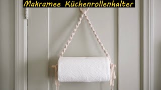 Makramee Küchenrollenhalter Küchenrollenhalter selber machen [upl. by Nnahgaem]