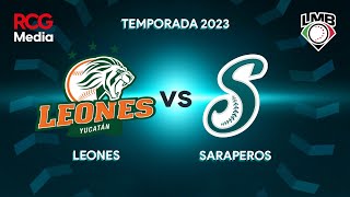 Saraperos vs Leones  24 de Mayo del 2023 [upl. by Nus]