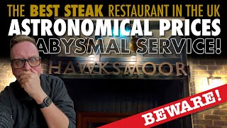 Hawksmoor Londons Top Steak Restaurant ASTRONOMICAL Prices ABYSMAL Service [upl. by Sedaiuqlem]