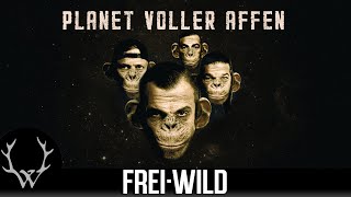 FreiWild  Planet voller Affen Offizielles Video [upl. by Naghem]