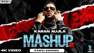 Karan Aujla Mashup 2  Bhangra Mixtape  Kamal Soorma  Karan Aujla Song  Latest Punjabi Songs 2023 [upl. by Aihsenat]