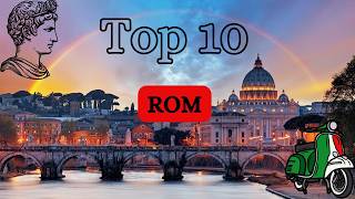 Entdecke Rom Top 10 Highlights und Reisetipps für 2024 [upl. by Sisson]