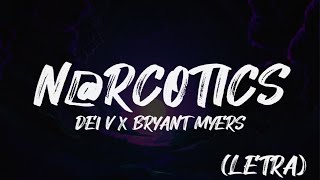 NARCOTICS  DEI V X BRYANT MYERS Lyrics [upl. by Harpp]