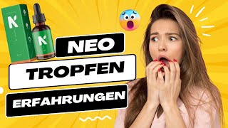 🛑 NEO TROPFEN ERFAHRUNGEN  🛑 Was sind NEO Tropfen NEO TROPFEN Einnahme Neo Tropfen Kaufen [upl. by Sixla]