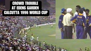 Crowd Trouble in Calcutta  1996 Cricket World Cup Semi Final  India vs Sri Lanka  Rare [upl. by Leinnad]