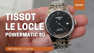 UNBOXING TISSOT LE LOCLE POWERMATIC 80 T0064071105300 [upl. by Aryhs74]