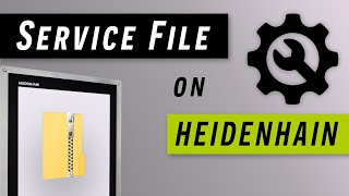 Creating a Service File on Heidenhain TNC620TNC640 [upl. by Kristin]