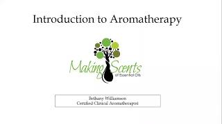 Introduction to Aromatherapy [upl. by Stillmann999]