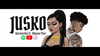 Karencitta  Jusko ft Skusta Clee Official Lyric Video [upl. by Sankaran]