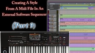 Part 9Creating Style From Midi In An External Sequencer [upl. by Yert495]