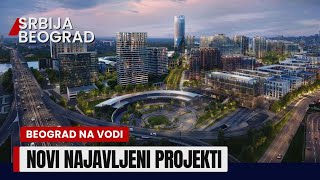 Beograd na vodi Ovo su novi najavljeni projekti [upl. by Maram]