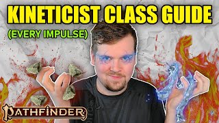 KINETICIST CLASS GUIDE  PATHFINDER 2E REMASTER [upl. by Gnoud]