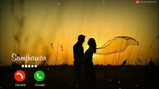 ❤️ Tu Ki Jaane Pyar Mera Ringtone  MainTenu Samjhawan Ki Ringtone  Love Ringtone  Ringtone 2021 [upl. by Norse]