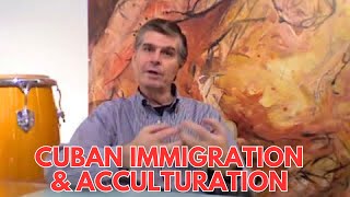 Fernando Figueredo Story of Cuban Immigration amp Acculturation Cuba Cuban Immigration [upl. by Dichy51]