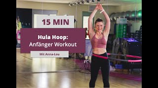 15 Minuten HULA HOOP Anfänger Workout [upl. by Htevi]