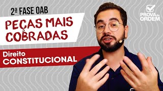 2ª Fase OAB 👉 Peças mais cobradas em Constitucional [upl. by Kinom607]