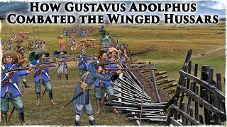 How Gustavus Adolphus Combated the Winged Hussars [upl. by Tenaj]