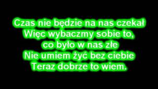 Blue Cafe  Czas nie będzie na nas czekał  tekst lyrics [upl. by Nylidnarb571]