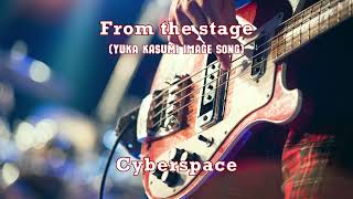 【RawphoricRock】CyberspaceFrom the stage 霞侑華イメージソング [upl. by Egiap750]