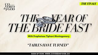 DAY 8 OF 25 THE TABLES HAVE TURNED  THEYEAROFTHEBRIDE  COVEREDBYGOD  FAST MARRIAGE [upl. by Hyacinth222]