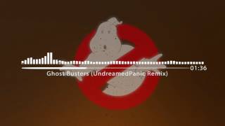 Ghostbusters UndreamedPanic Remix [upl. by Ahsauqal]