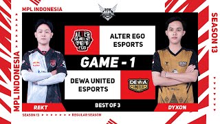 Game  1 ALTER EGO ESPORTS vs DEWA UNITED ESPORTS  MPL ID S13 [upl. by Na]