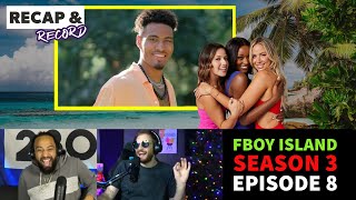 THE FINAL 2 REVEALED FBOY Island Season 3 Episode 8 Breakdown The CW  Recap amp Record Podcast 306 [upl. by Easton]